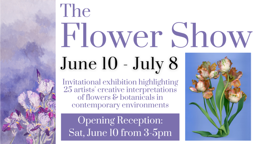 The Flower Show - Carriage Barn Arts Center
